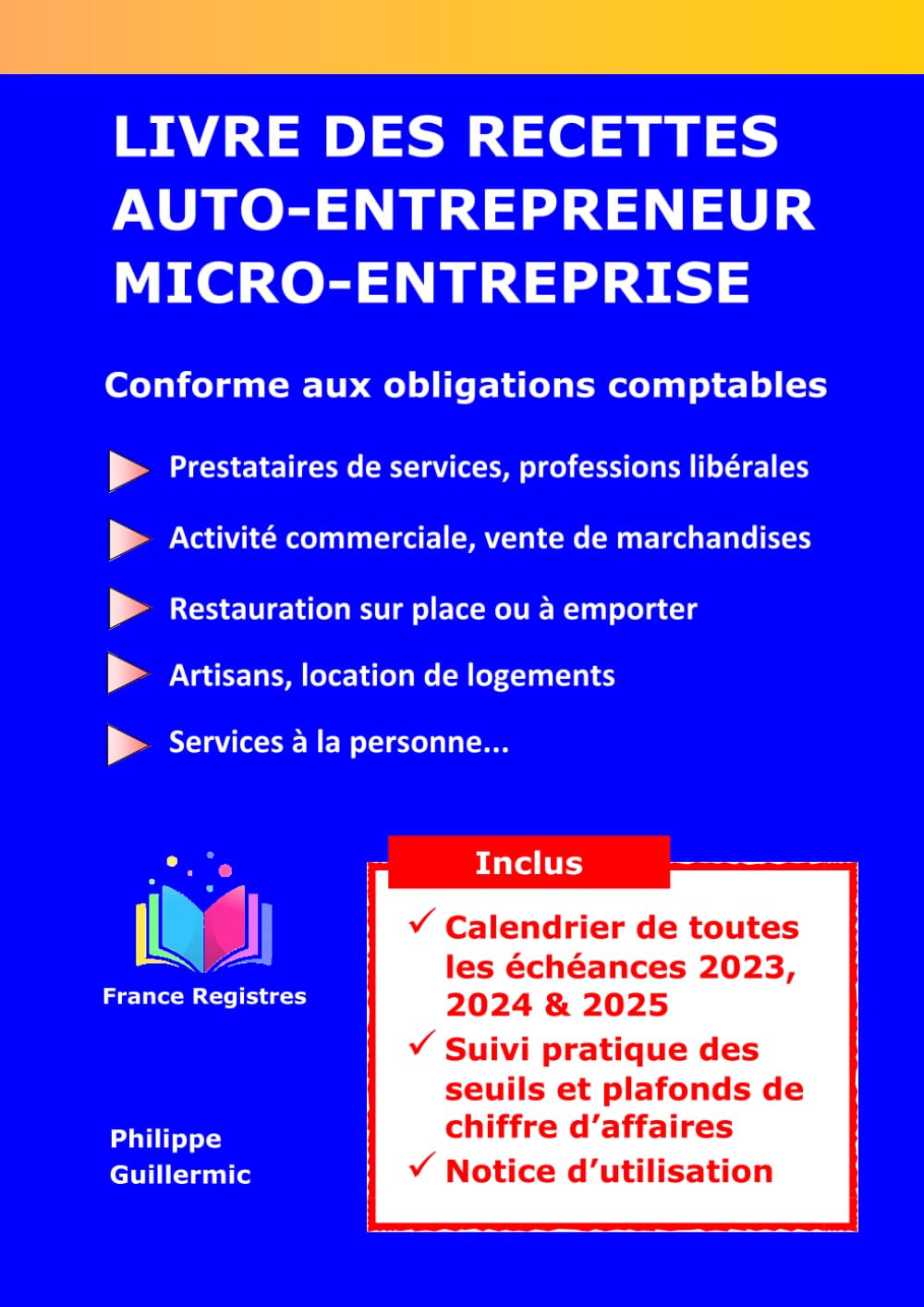 Livre des recettes Auto-entrepreneur et Micro-entreprise – France